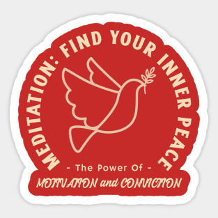 Meditation: Find your inner peace. Calmness, Motivation and Conviction. Sticker